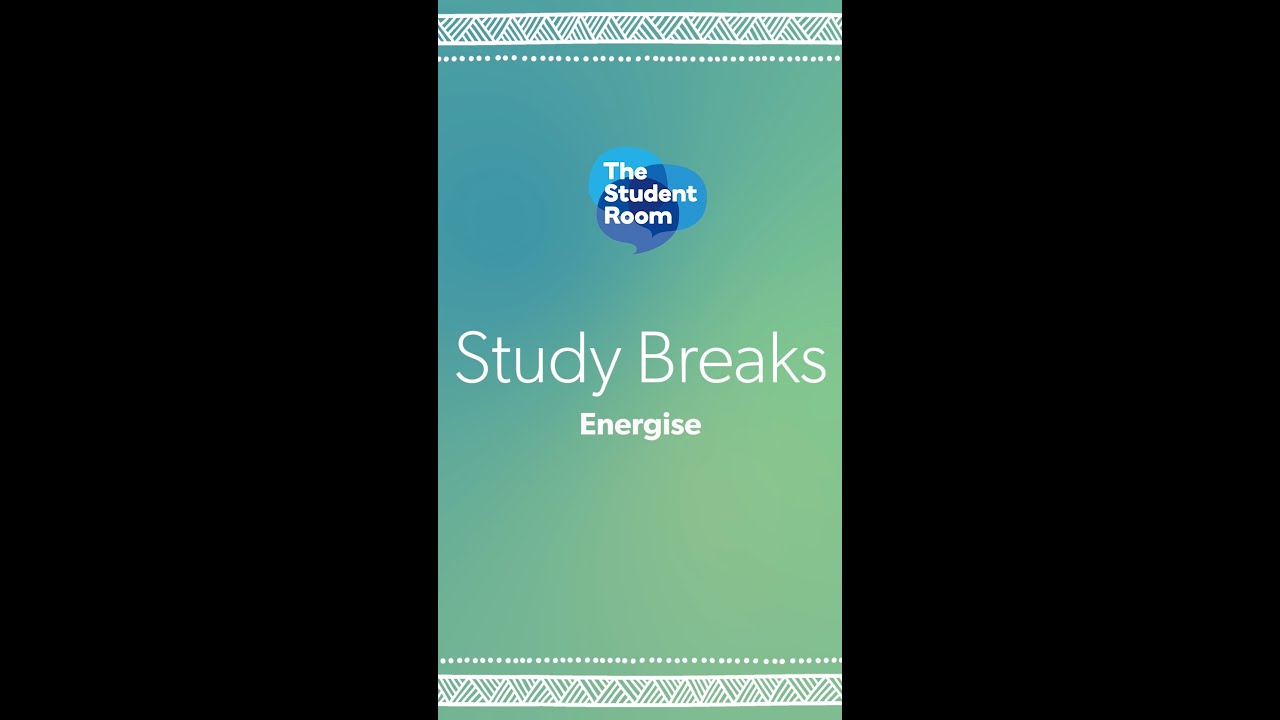 Study breaks: energise  |  The Student Room