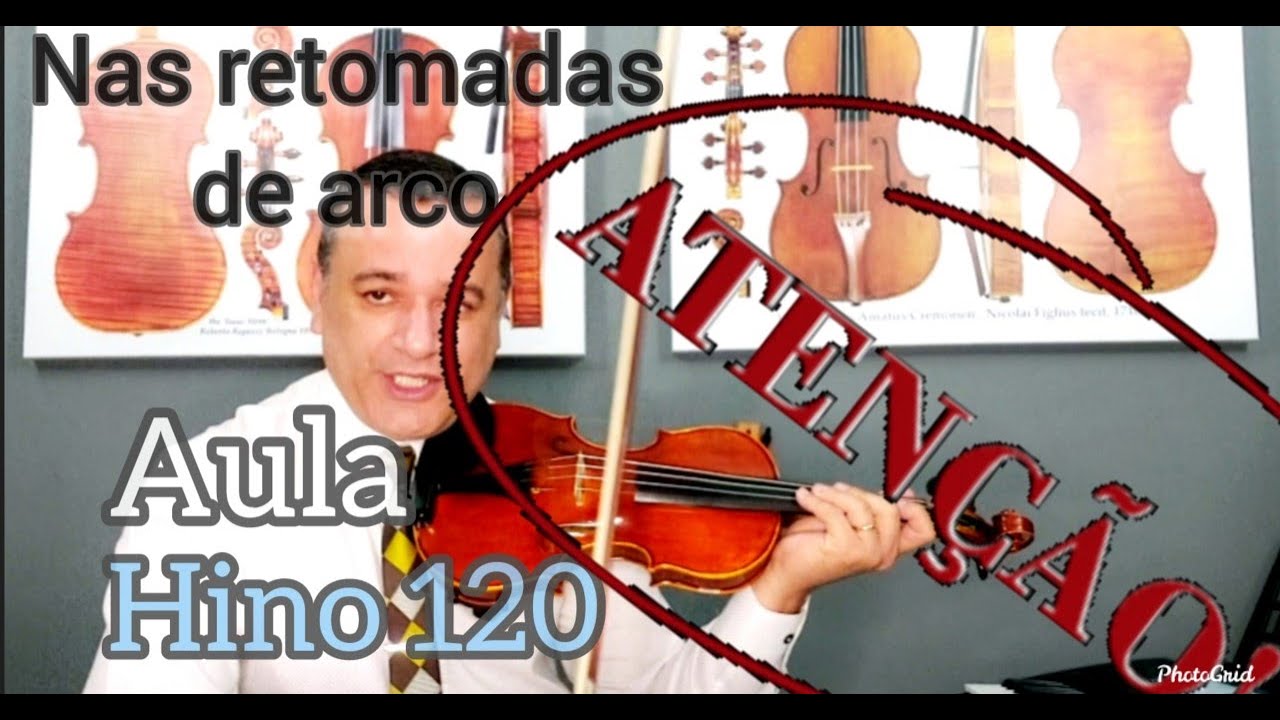 HINO CCB 120 AULA VIOLINO PROJETO 480 - DICA PARA RETOMADA DE ARCADA