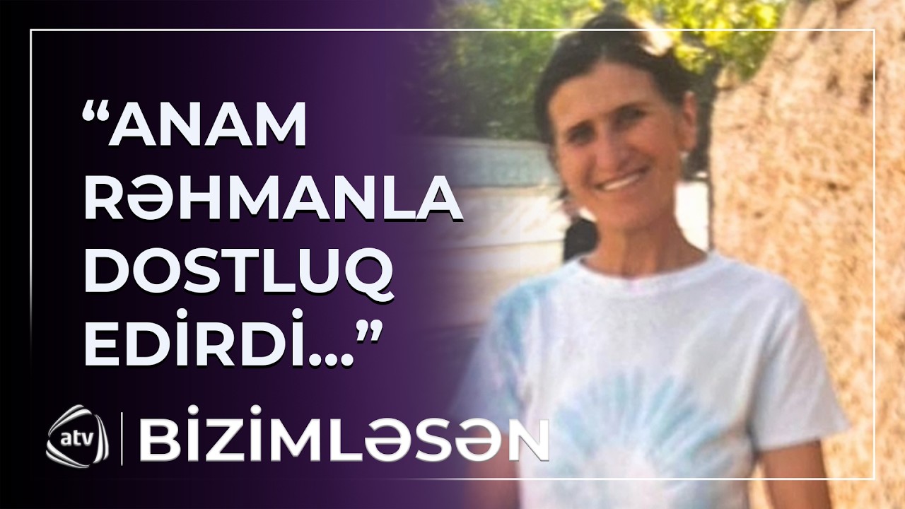 İtkin düşən Zəminənin dostluq etdiyi Rəhman KİMDİR? / Bizimləsən