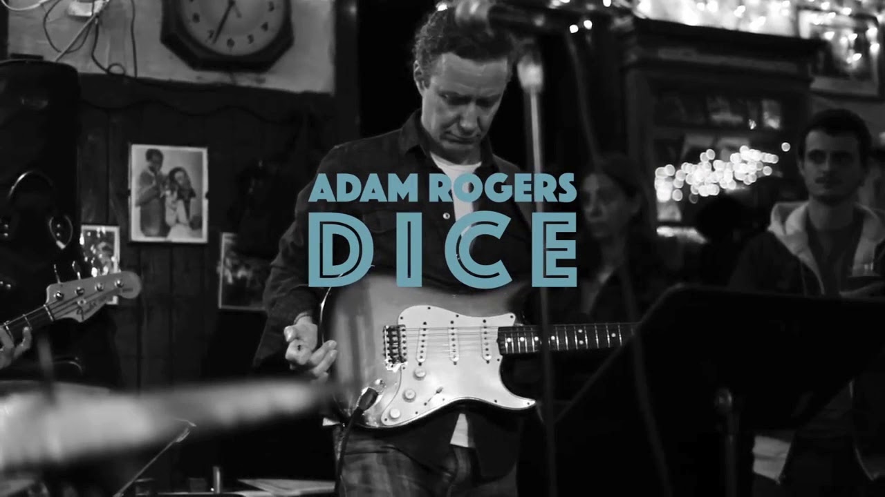 Adam Rogers DICE featuring Nate Smith and Fima Ephron