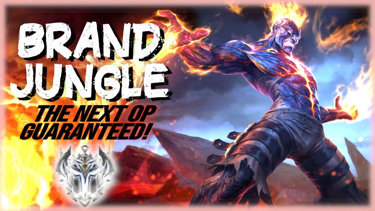 CHALLENGER BRAND JUNGLE GUIDE - LEAGUE OF LEGENDS - THE MECHANICS OF BRAND