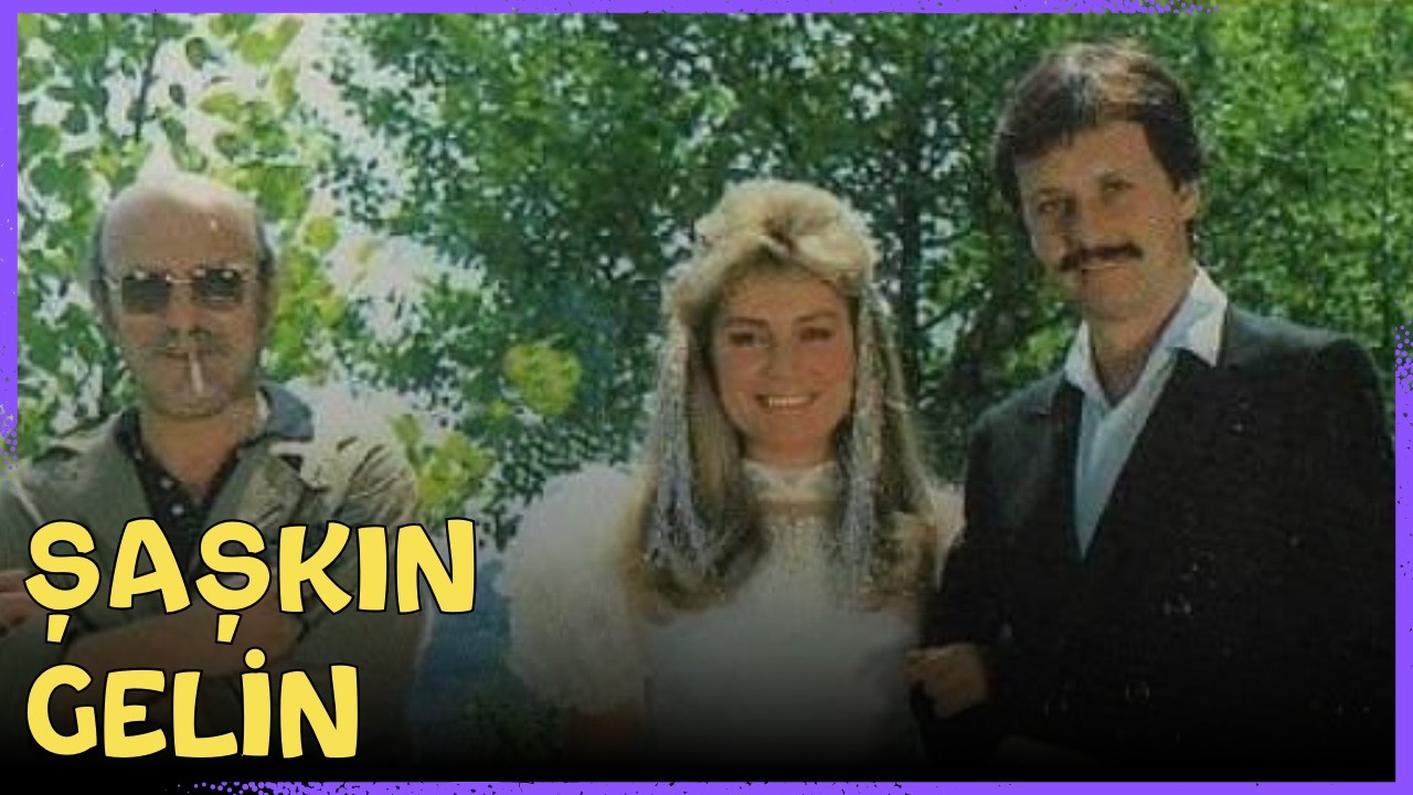 Şaşkın Gelin | Eski Türk Komedi Filmi
