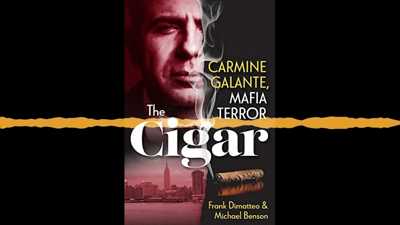 The Cigar Carmine Galante Mafia Terror