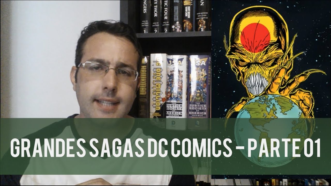 Grandes Sagas DC - Parte 01