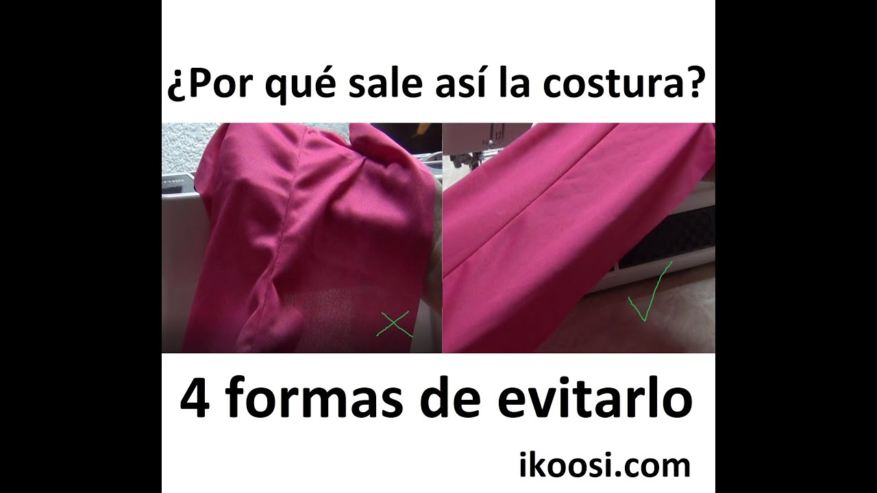 ¿Por qué está la costura arrugada? y 4 soluciones para evitarlo