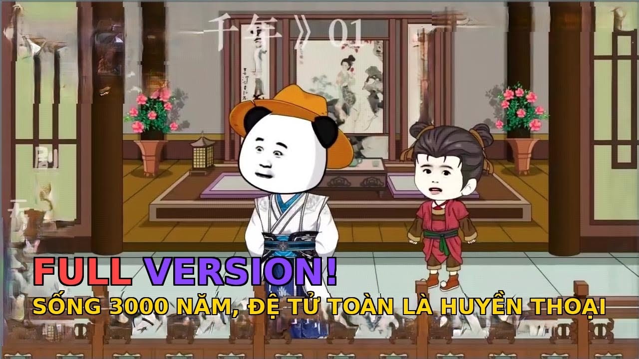 Võ Hiệp Trường Sinh 3000 Năm Đệ Tử Của Ta Đều Là Truyền Thuyết.