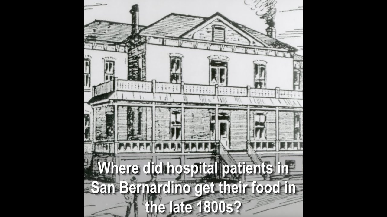 San Bernardino County Time Machine—County Hospital History