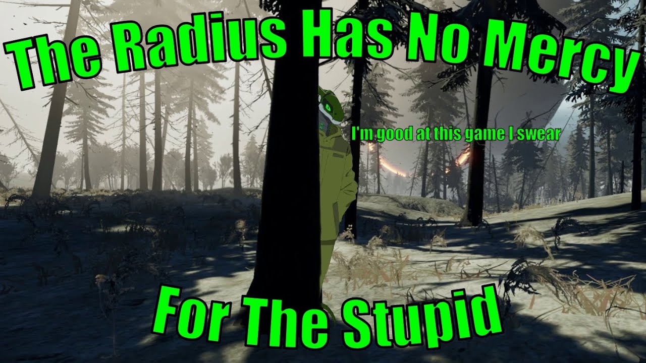 Getting Up Just To Be Beat Back Down... Into the Radius 1.0 Realism Deathless Pt.2