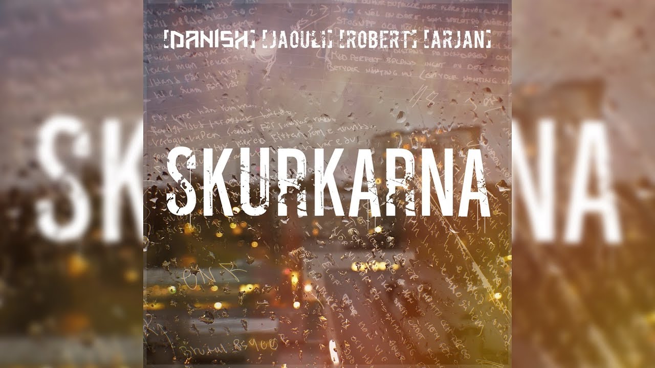 Danish, Jaouli, Robert & Arjan - Skurkarna | Officiell