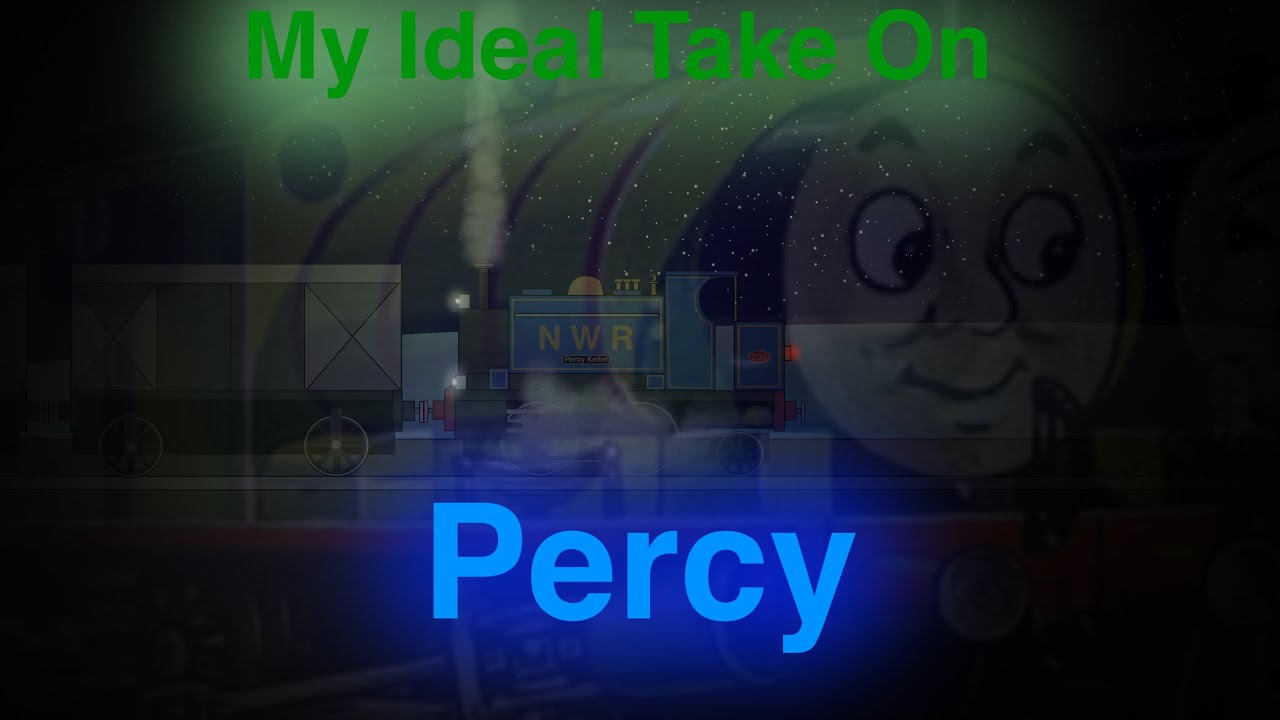 My Ideal Take On Percy