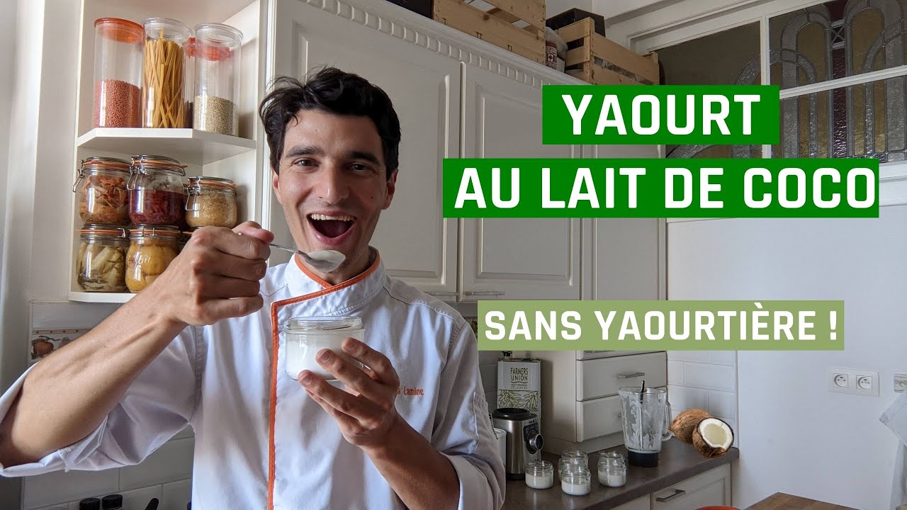 Comment faire un yaourt au lait de coco