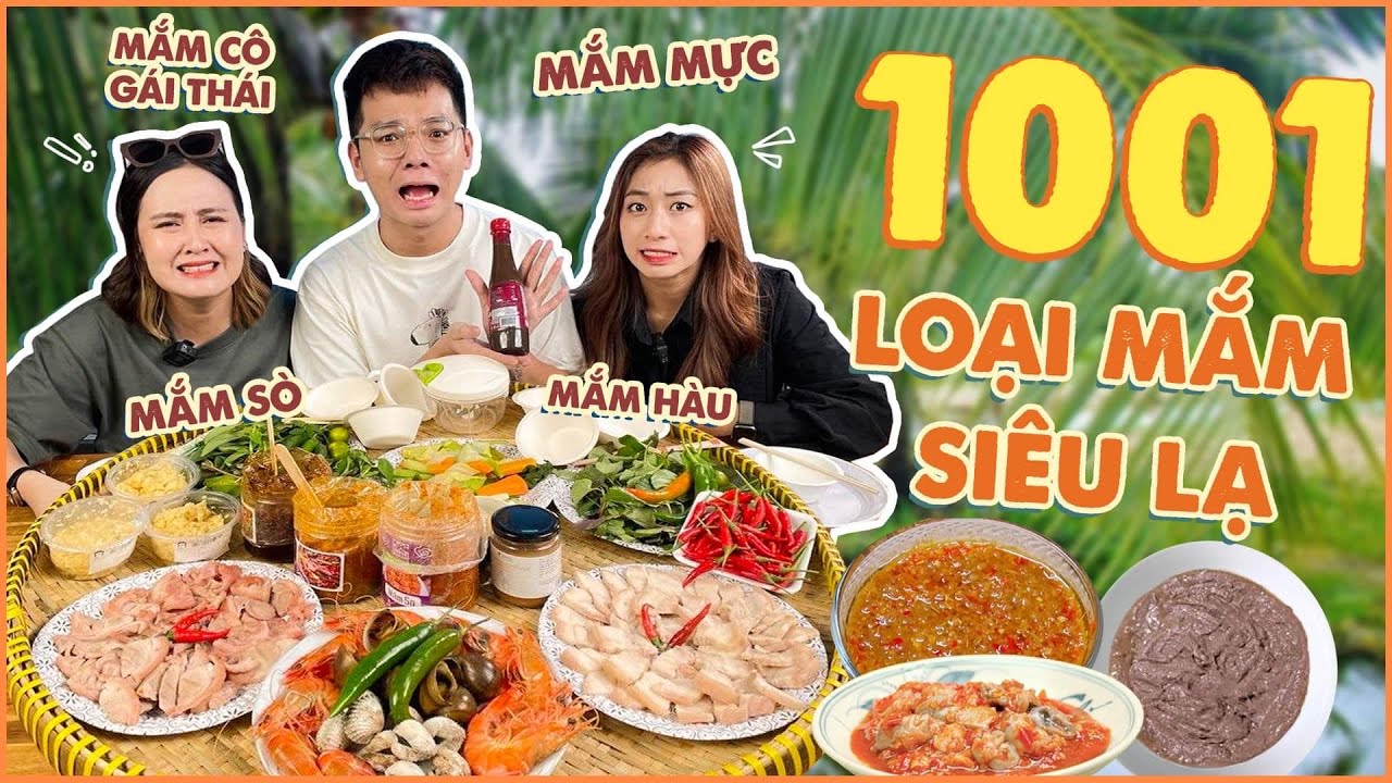 Kiểm chứng 7749 loại Hot Tiktok: mắm Mực của Trường Giang, mắm Cầu Gai gây ám ảnh!!!
