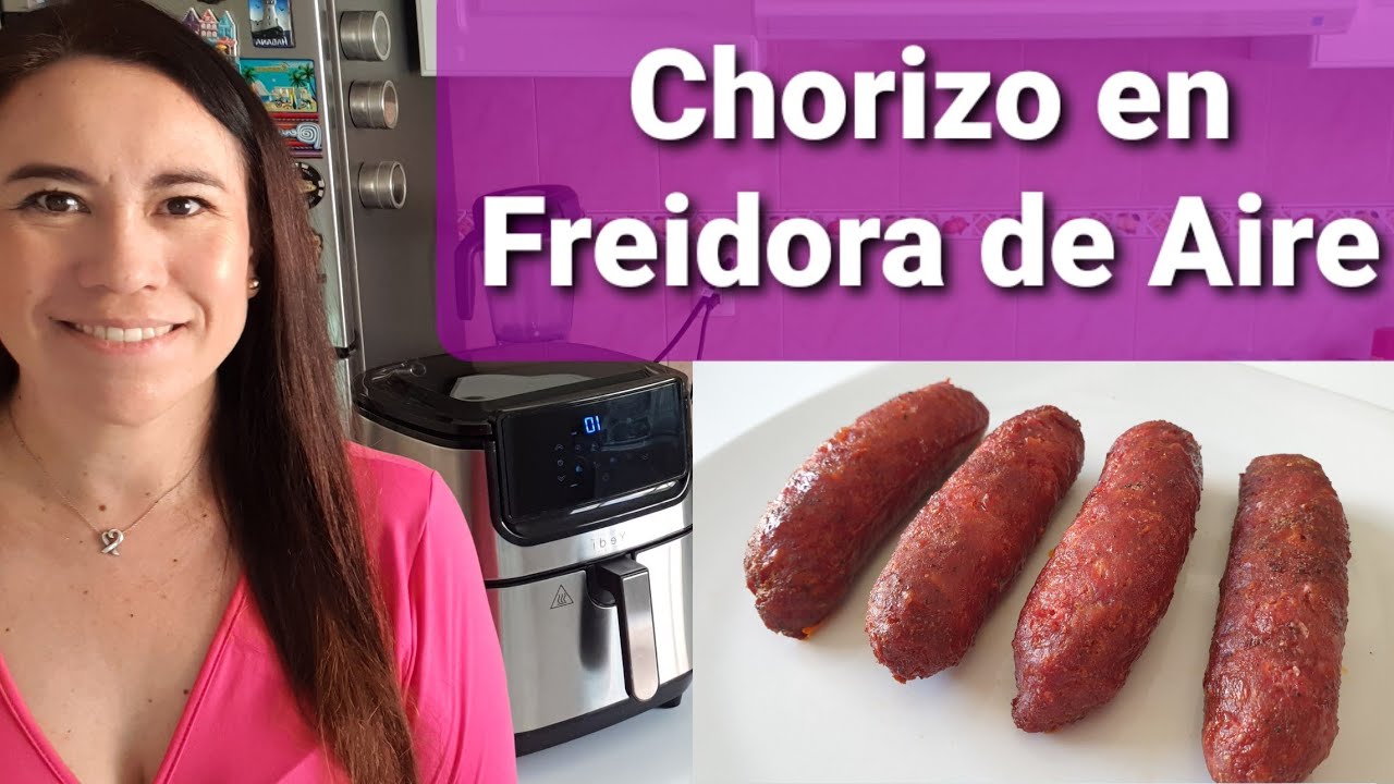 Chorizos en Freidora de Aire