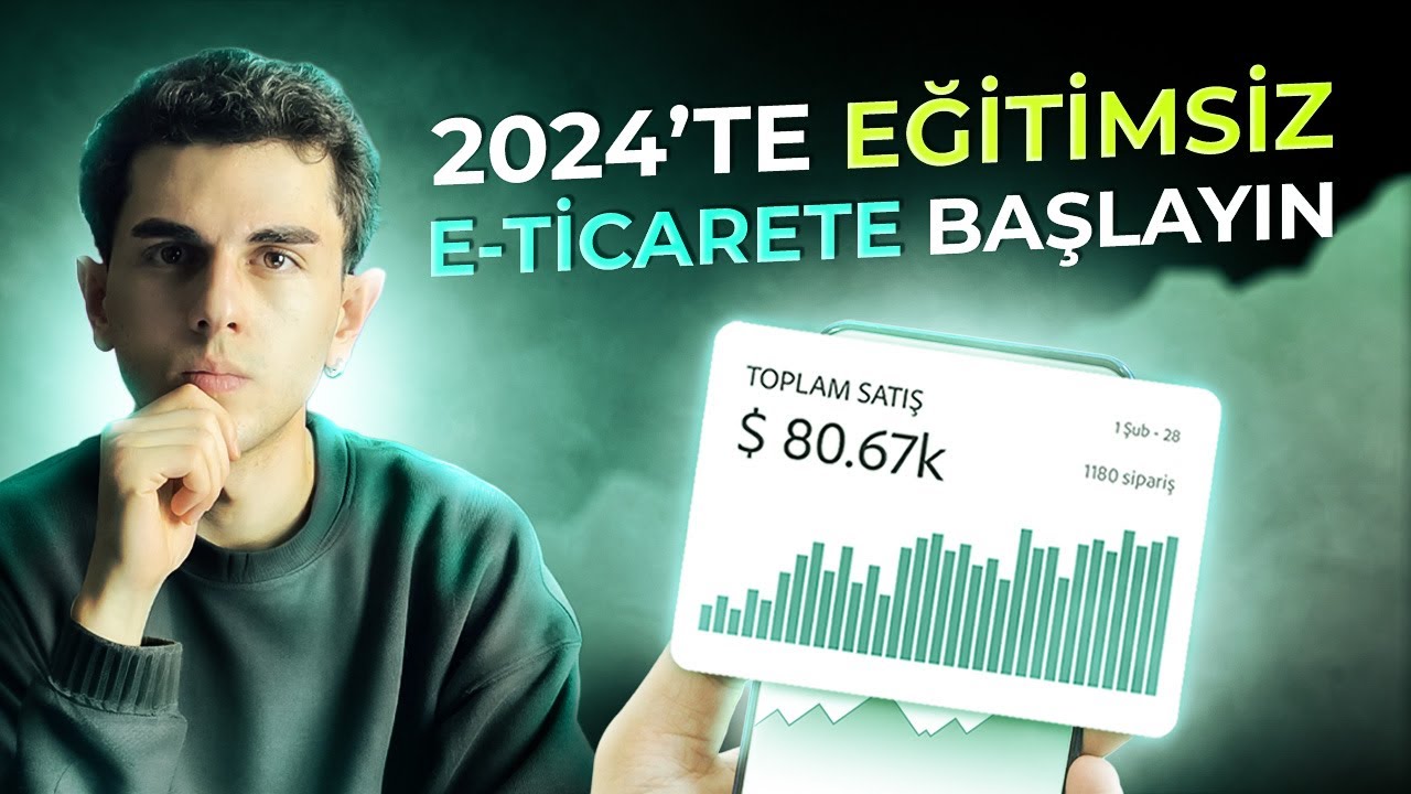 2024'de Eğitim Almadan E-Ticarete Başlama Rehberi