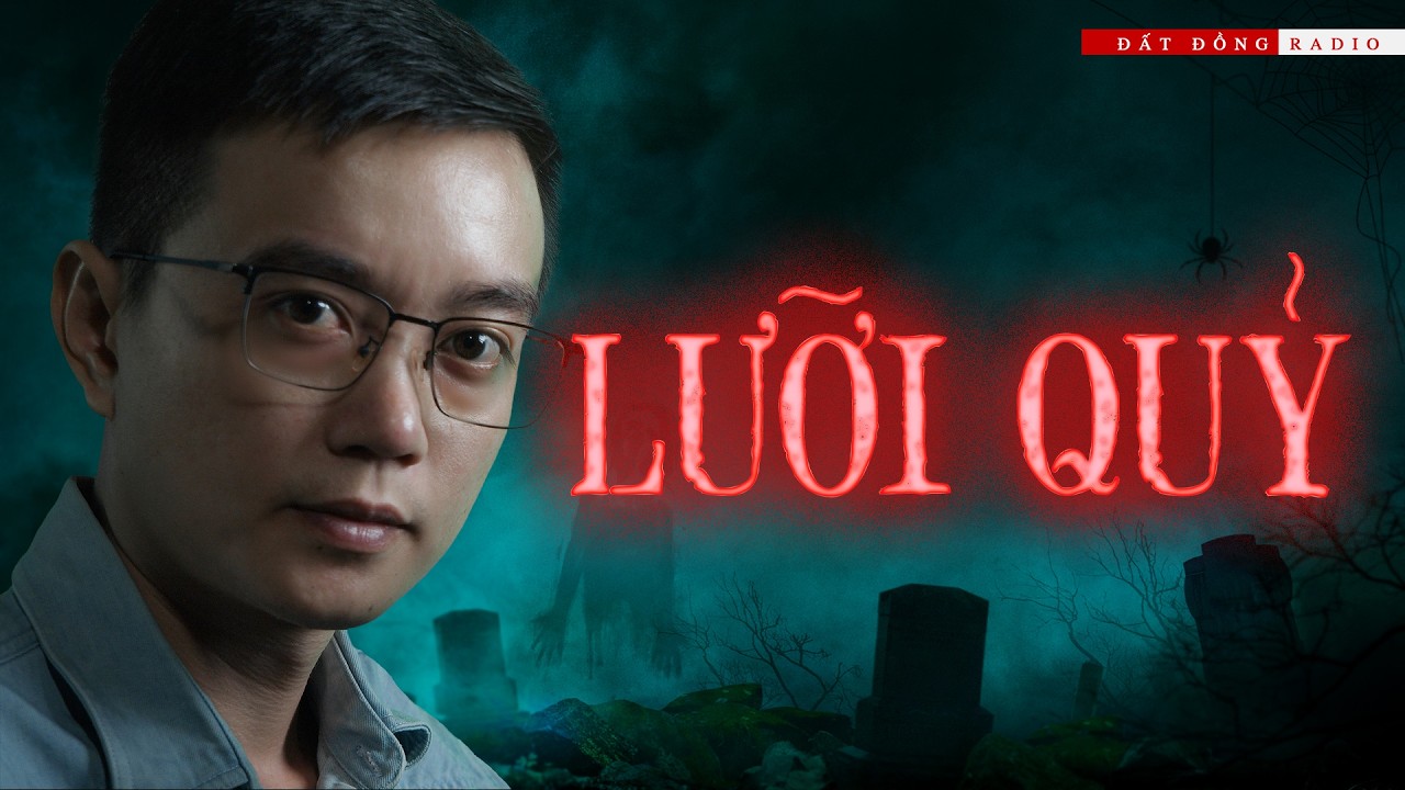 LƯỠI QUỶ | Truyện ma Nguyễn Huy kể