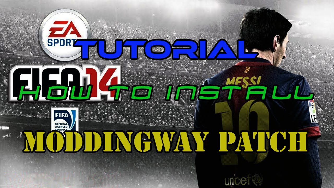 TUTORIAL: HOW TO INSTALL MODDINGWAY PATCH TO FIFA 14 PC with commentary!