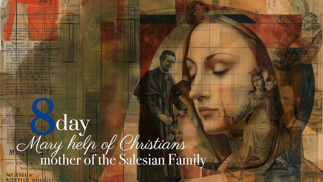 NOVENA MARY HELP OF CHRISTIANS 2024 - EIGHTH DAY - MAY 22