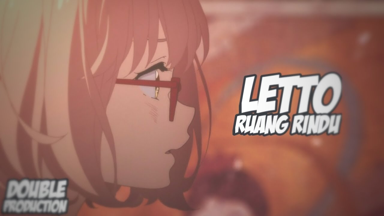 「 INDO AMV」Ruang Rindu - Letto