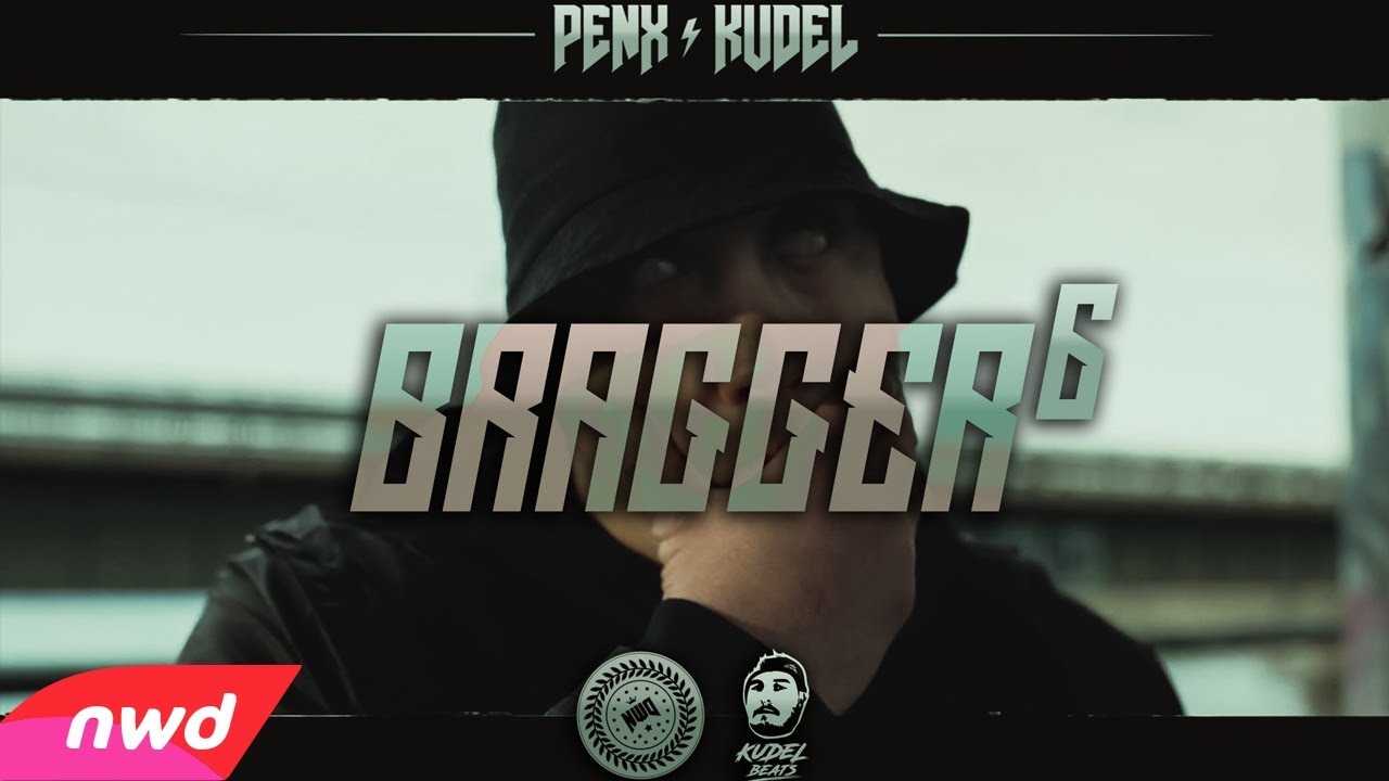 PENX x KUDEL - BRAGGER 6