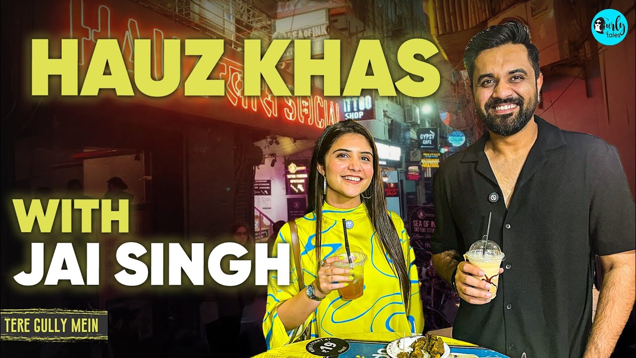 Hauz Khas Tour With Jai Singh: India’s Greatest Storyteller | Tere Gully Mein | Ep 85 | Curly Tales