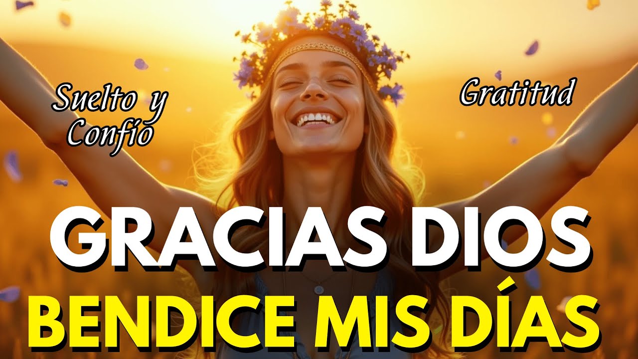 ✨ GRACIAS DIOS POR ESTE NUEVO AMANECER | Mantra de Paz y Gratitud 🙏🌅
