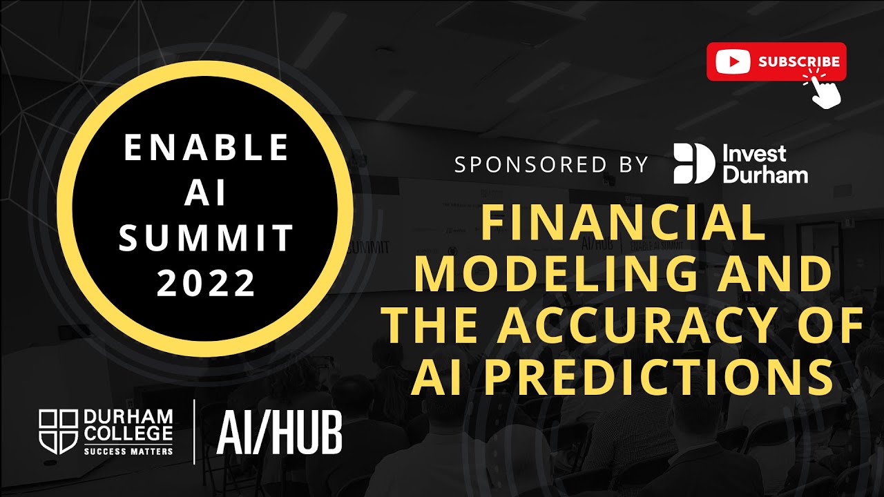 Enable AI Summit 2022 | Financial Modeling and the Accuracy of AI Predictions