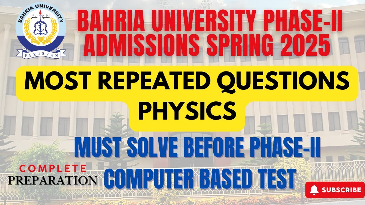 Bahria University Admissions 2025 : Physics Complete Entrance Test Preparation : Past Papers