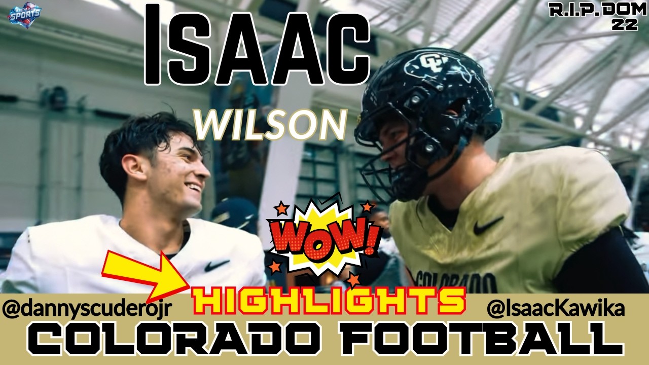 Colorado Football:🚨 Isaac Wilson (Spring Football) Practice 