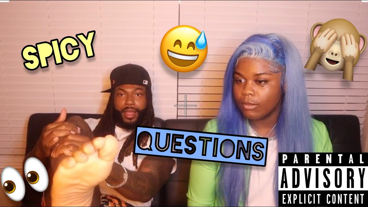 SPICY QUESTIONS w A KING!!!!