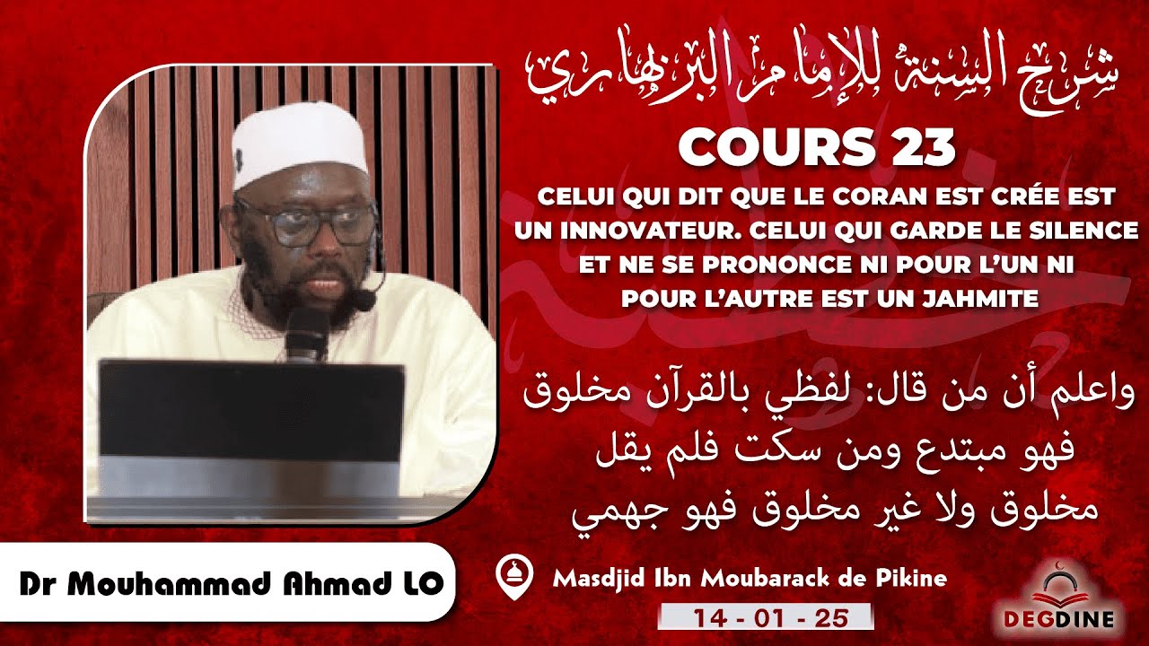 DIRECT Dr Mouhammad Ahmad LO Char-hou Sounnah 23 Celui qui dit que le coran est crée est innovateur