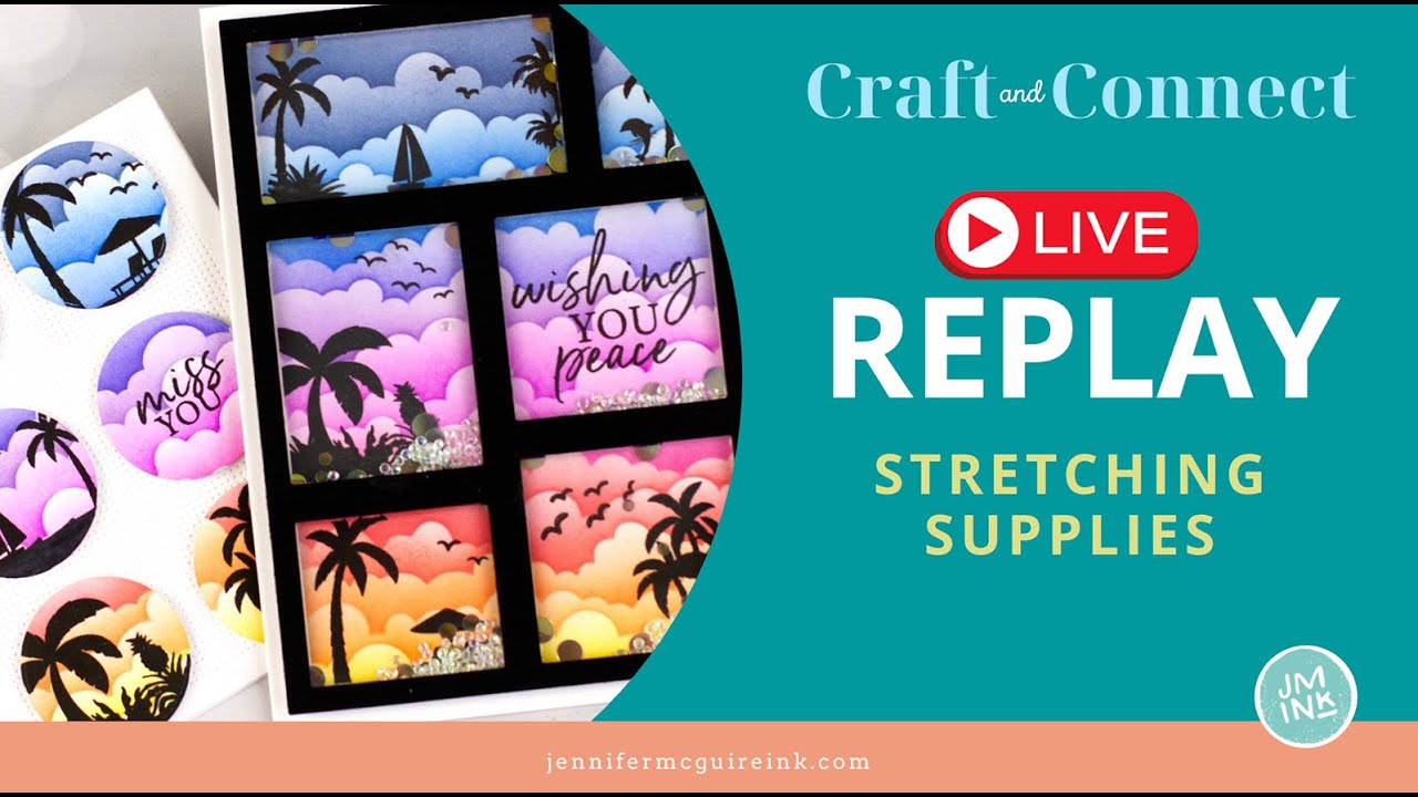 LIVE REPLAY: Stretching Inks & Dies