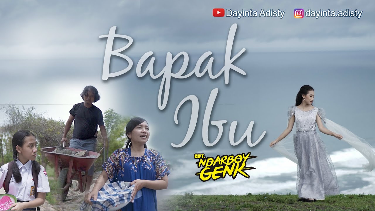 BAPAK IBU - DAYINTA ADISTY (Official Music Video)