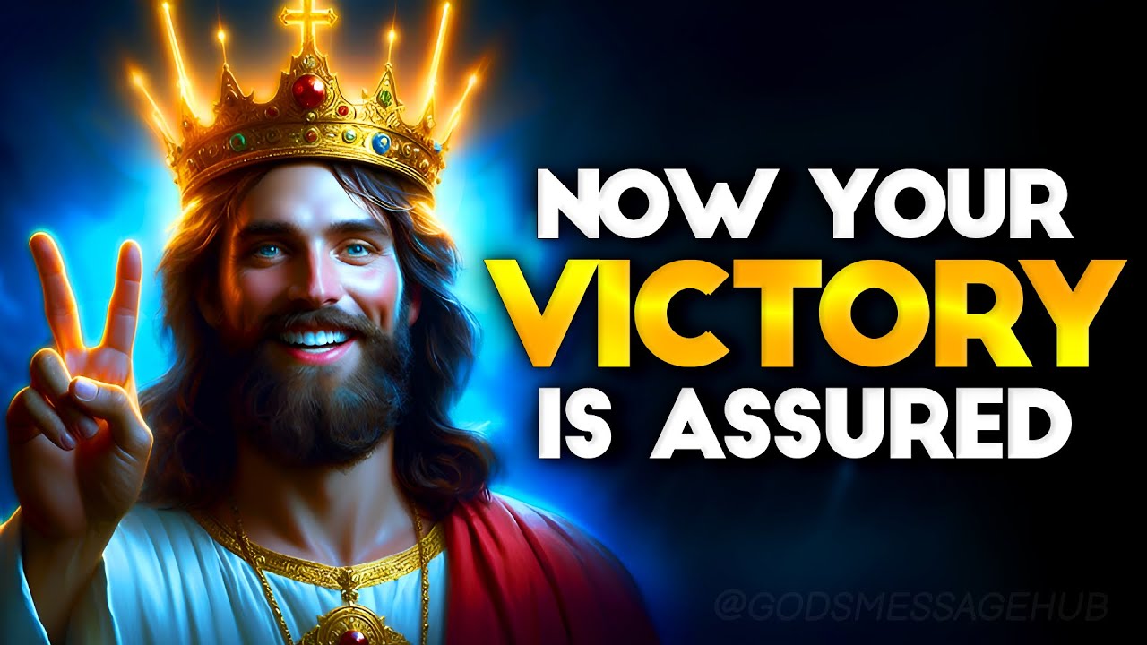 Your Victory is Assured My Child! | God Message Today | God's Message Now | God's message Hub