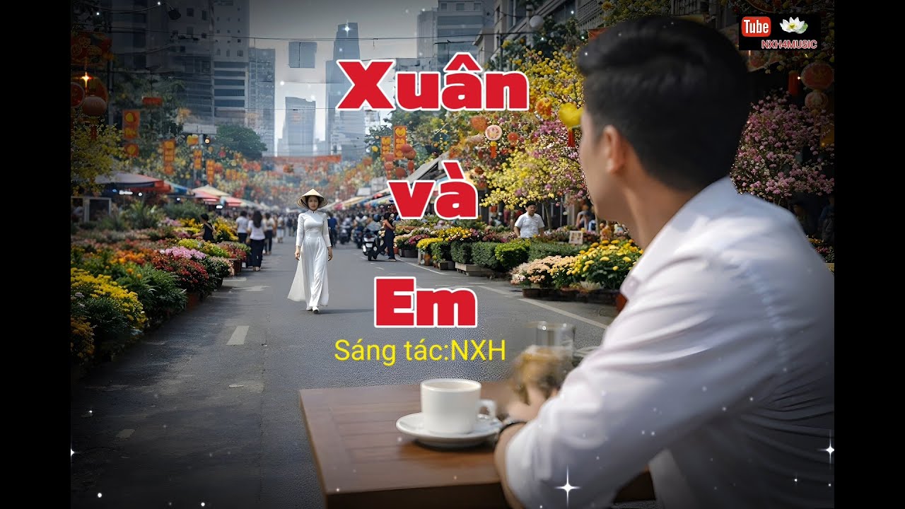 Xuân và Em - Ballad slow rock