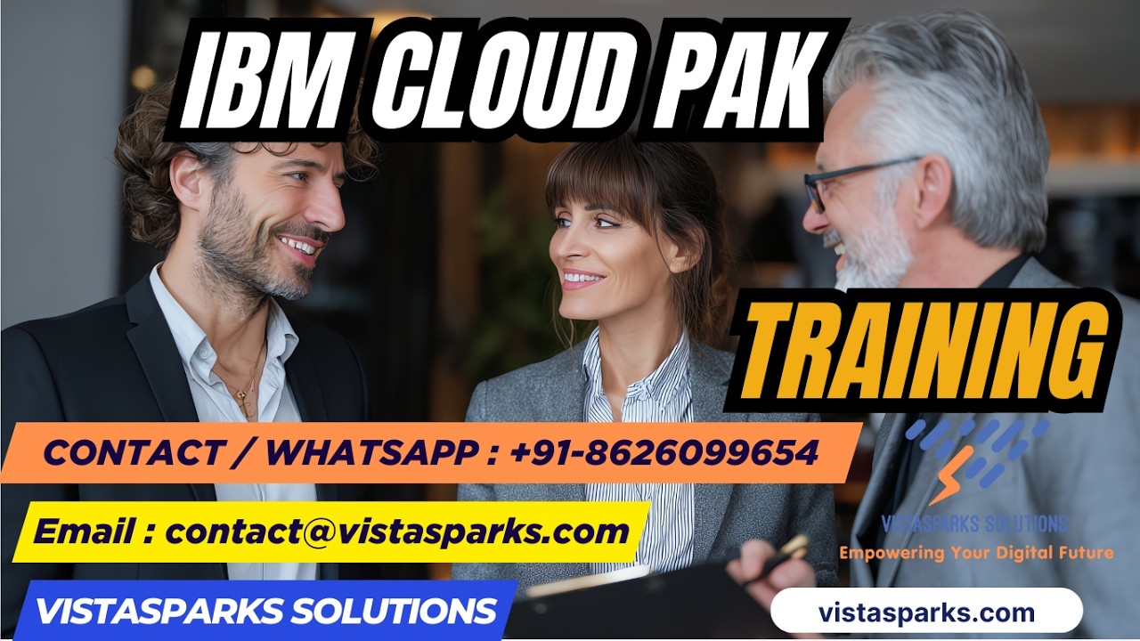 IBM Cloud Pak Training | IBM Cloud Pak Online Course | Individual & Corporate Training | Vistasparks
