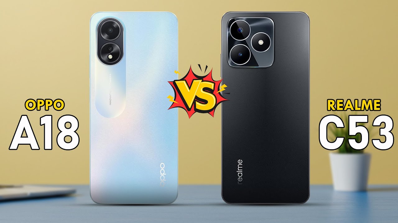 Oppo A18 vs Realme C53