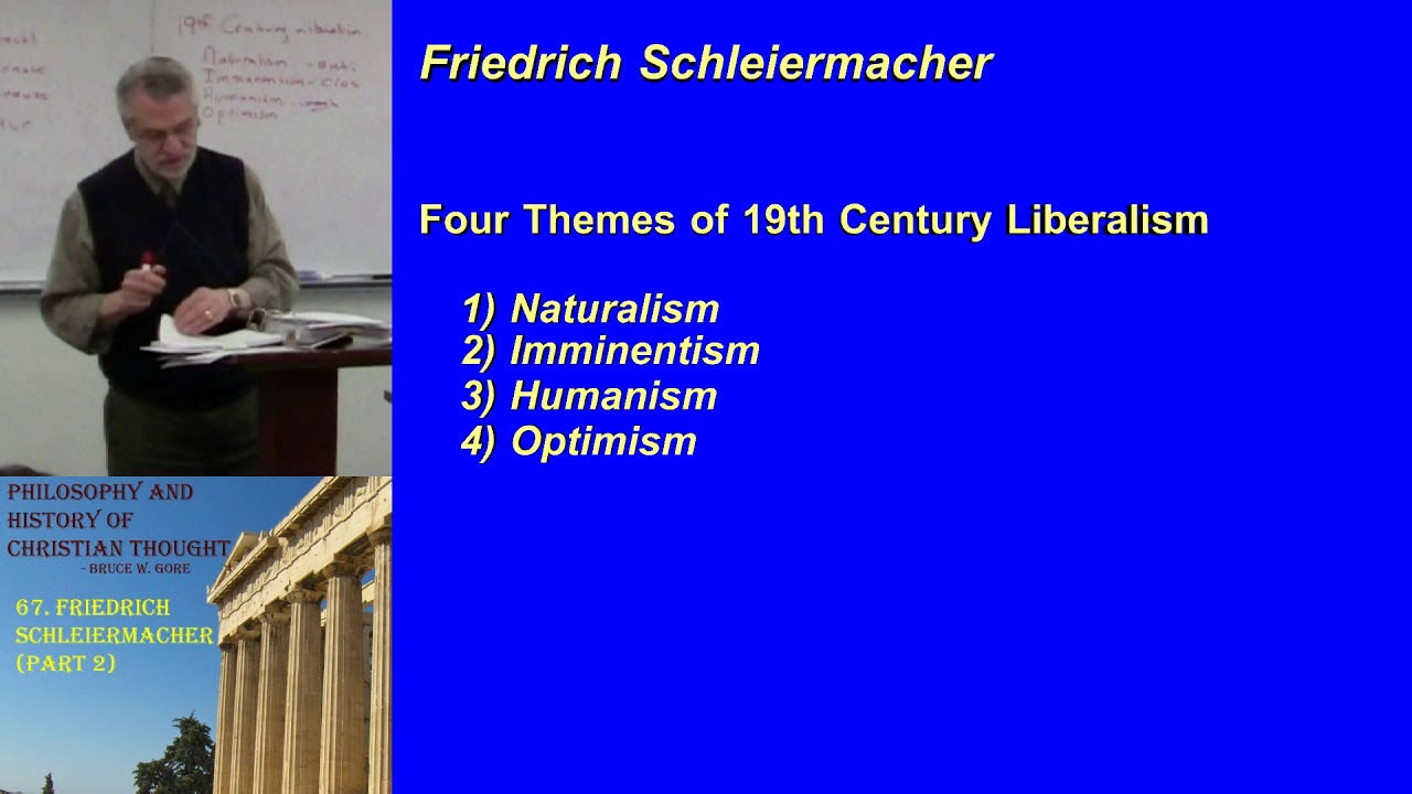 67. Friedrich Schleiermacher (part 2)