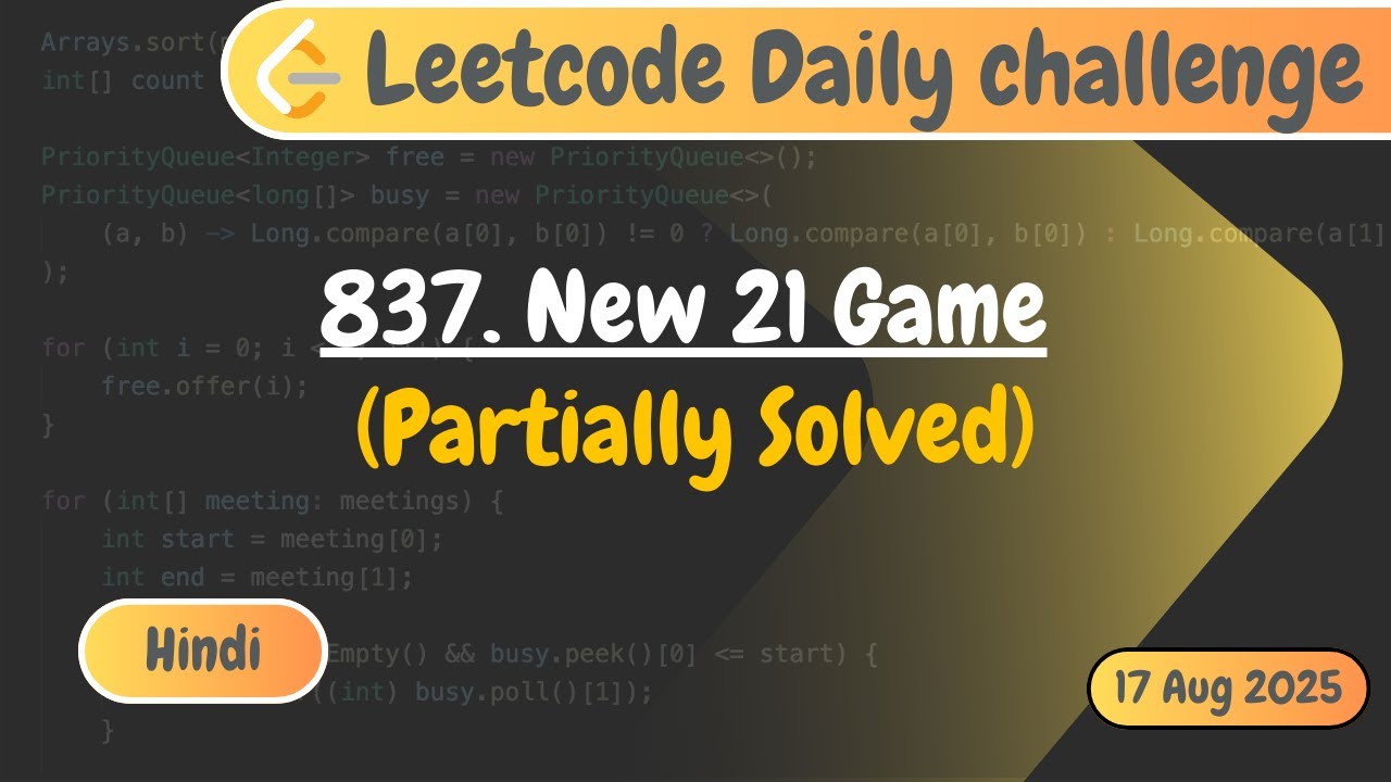 Leetcode 837. New 21 Game | Leetcode Daily Challenge | Hindi | DSA | Code with Deepak
