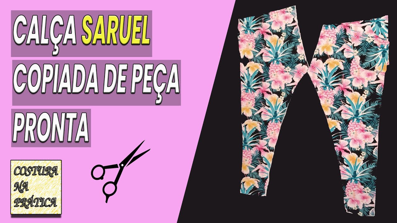 Corte De Calça Saruel Copiada De Outra Peça - Parte 1 - Corte