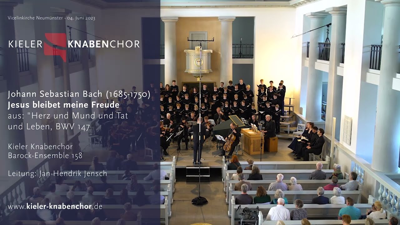 Kieler Knabenchor | Jan-Hendrik Jensch &ndash; J. S. Bach: Jesus bleibet meine Freude, BWV 147/10