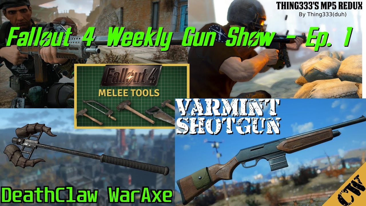 Fallout 4 Weekly Gun Show Ep. 1