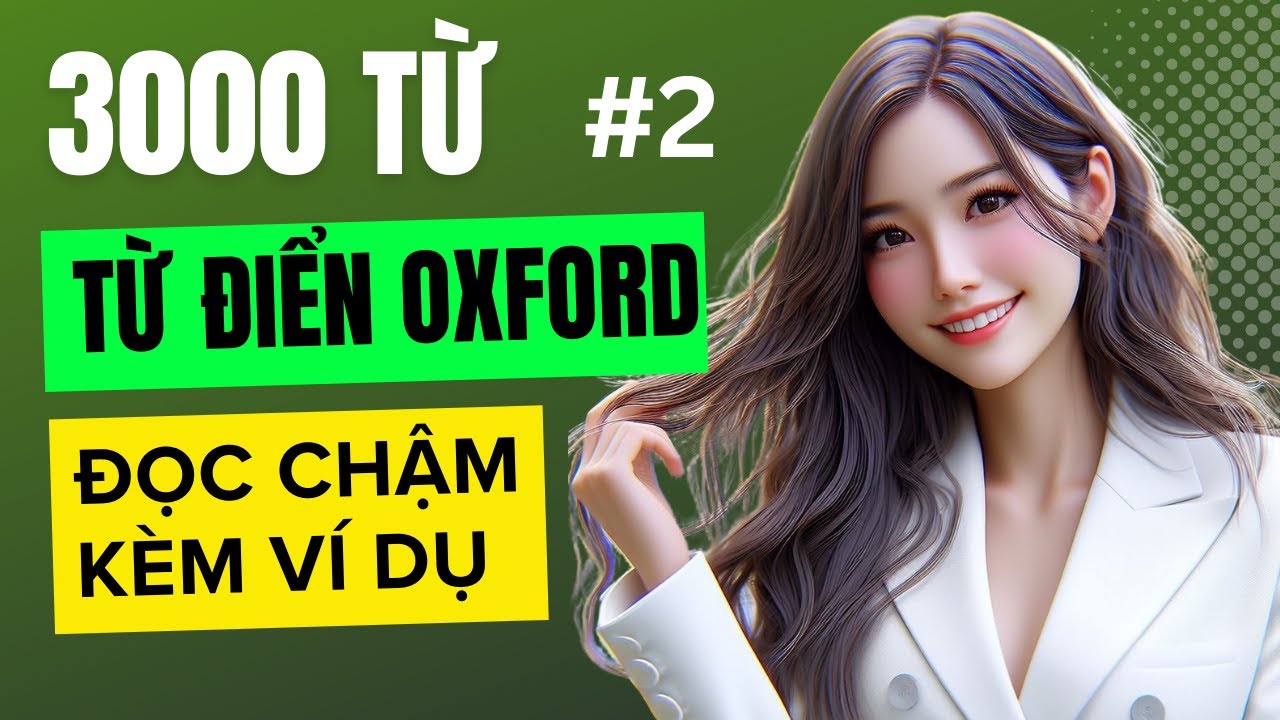 🚀 TRỌN BỘ 3000 TỪ VỰNG Tiếng Anh Thông Dụng Nhất! 🌟 | Học 1 lần, Sử dụng Cả Đời 📚 | Phần 2