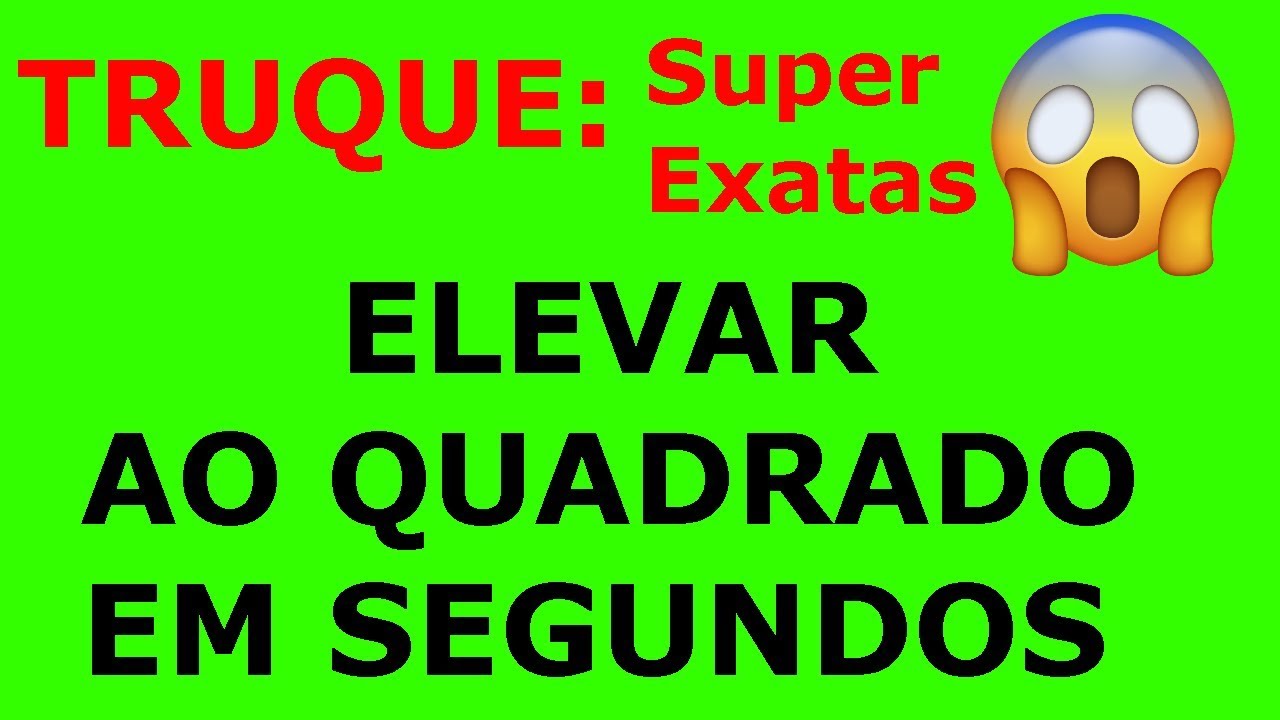 COMO ELEVAR AO QUADRADO EM SEGUNDOS