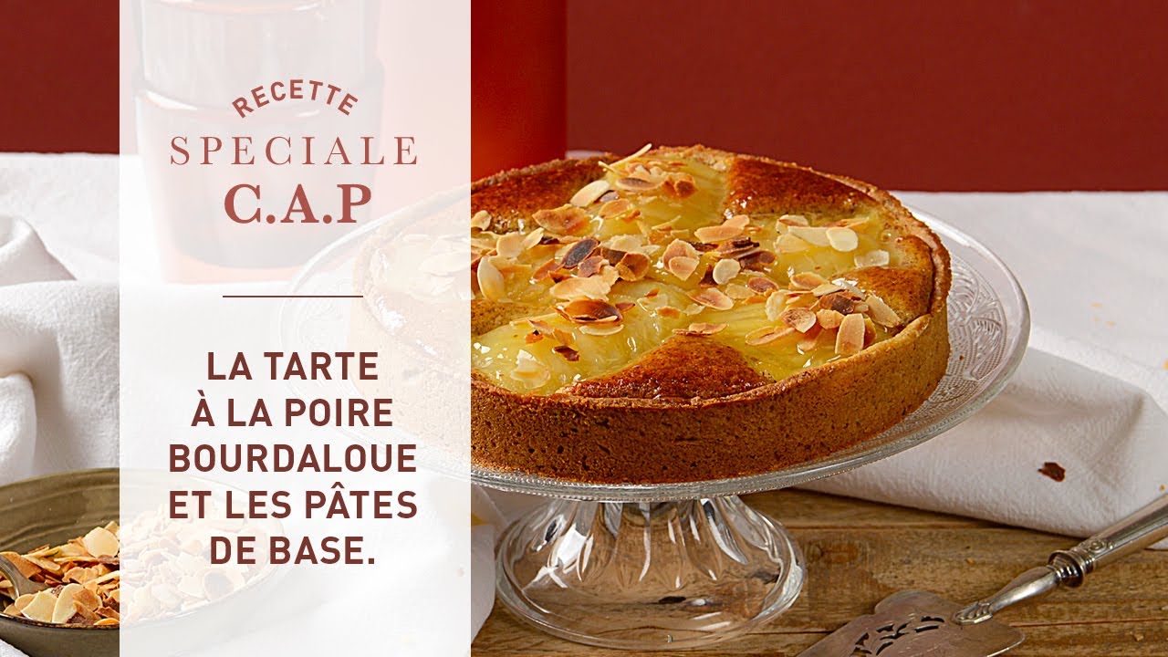Recette spéciale CAP : la Tarte Bourdaloue et les Pâtes de Base
