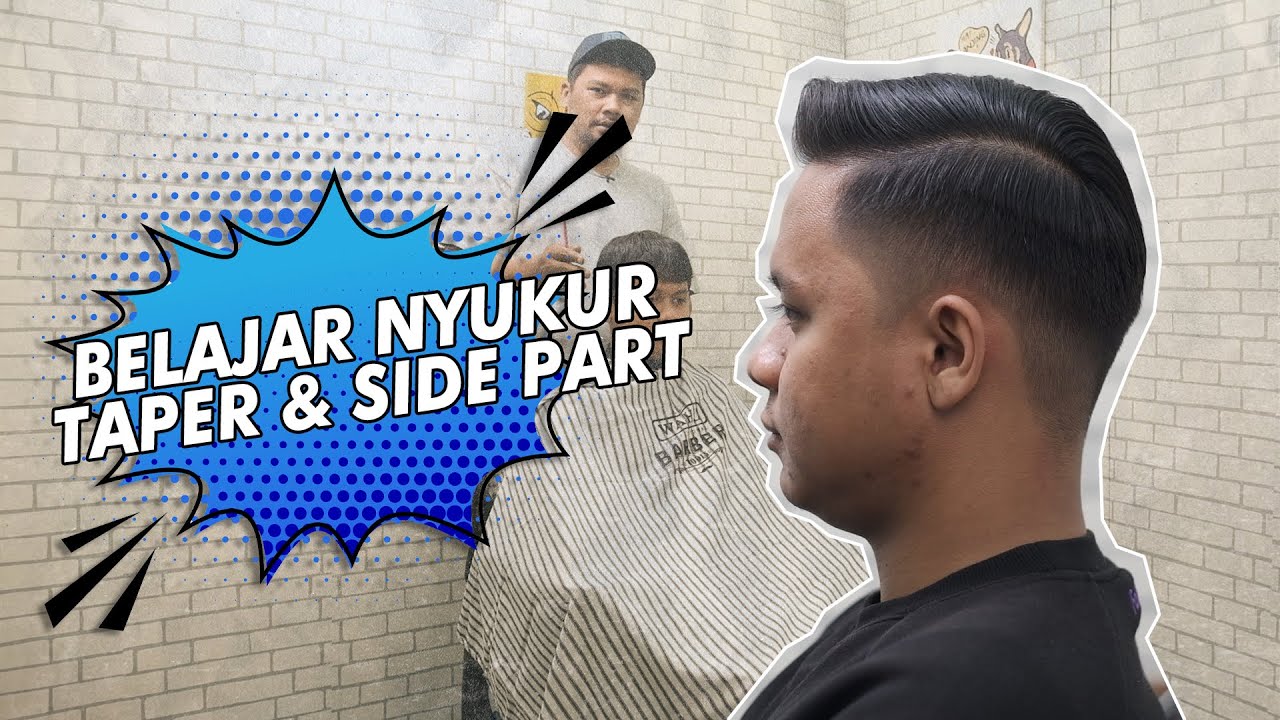 YUK BELAJAR NYUKUR TAPER & SIDE PART