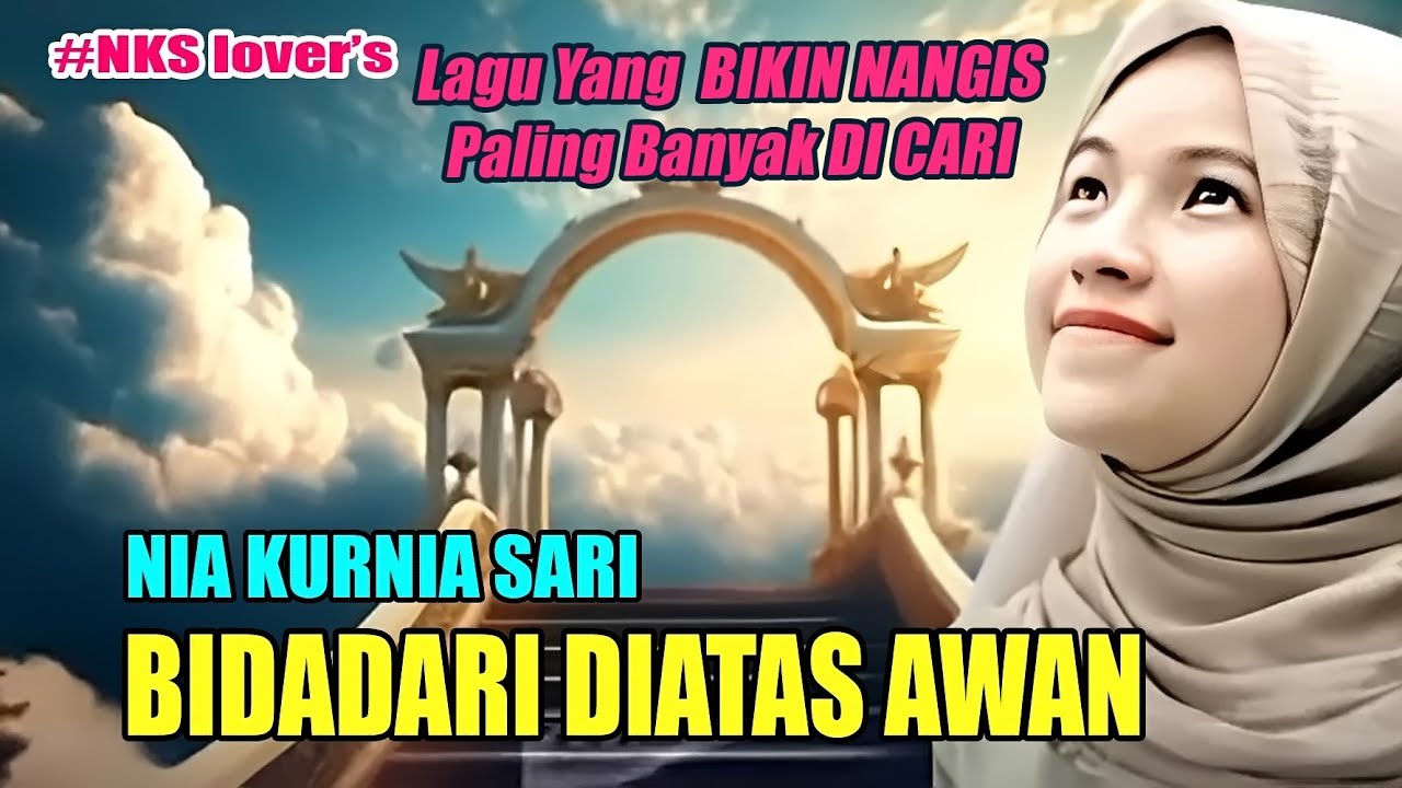 NIA KURNIA SARI BIDADARI DIATAS AWAN ❤❤