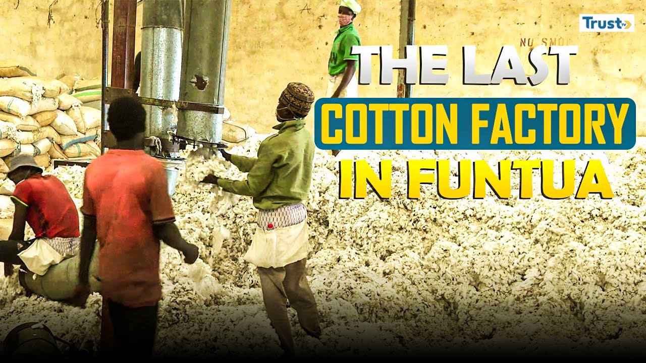 DOCUMENTARY: The Last Cotton Factory in Funtua