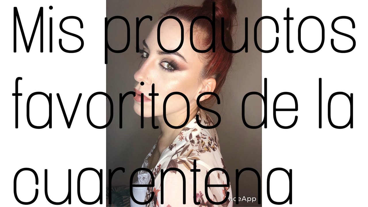 MIS FAVORITOS DE LA CUARENTENA