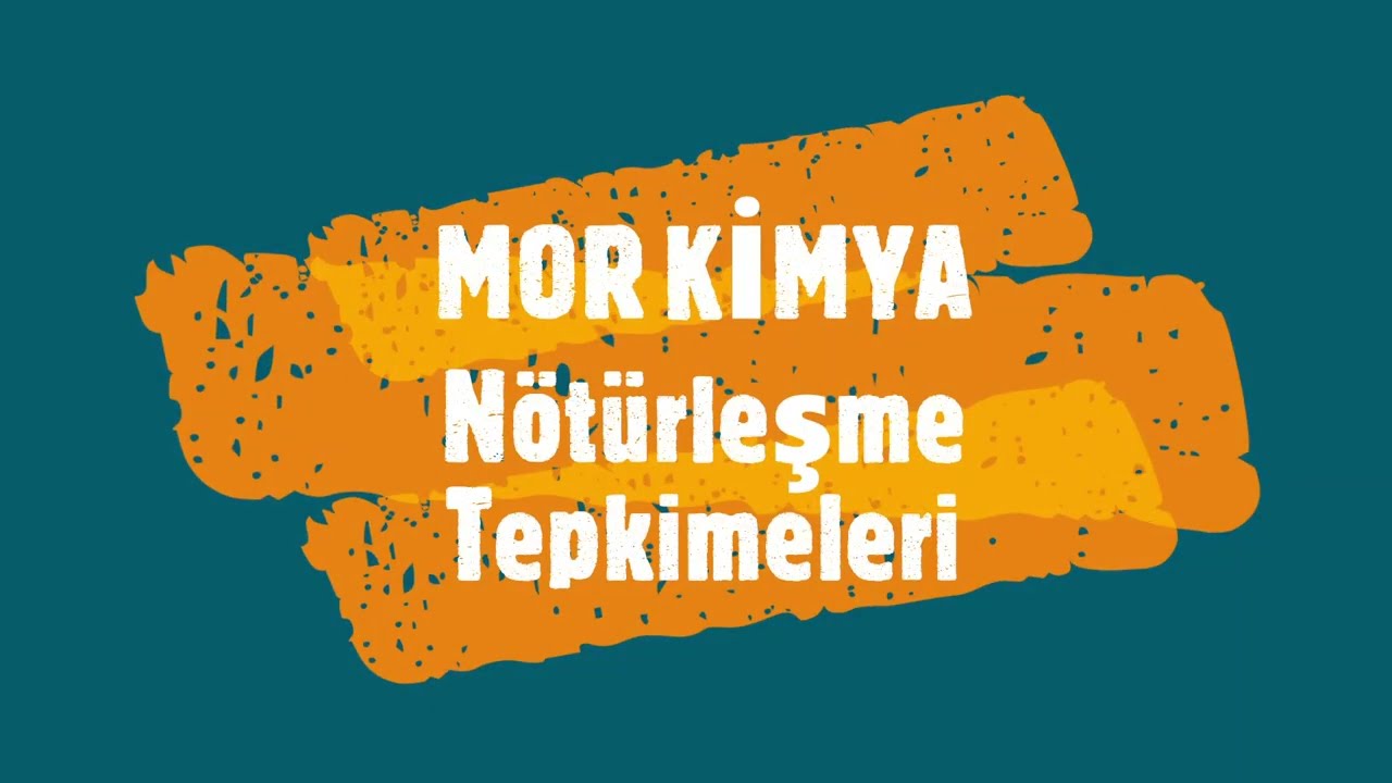Asitler ve Bazlar 5. video / Nötürleşme Tepkimeleri