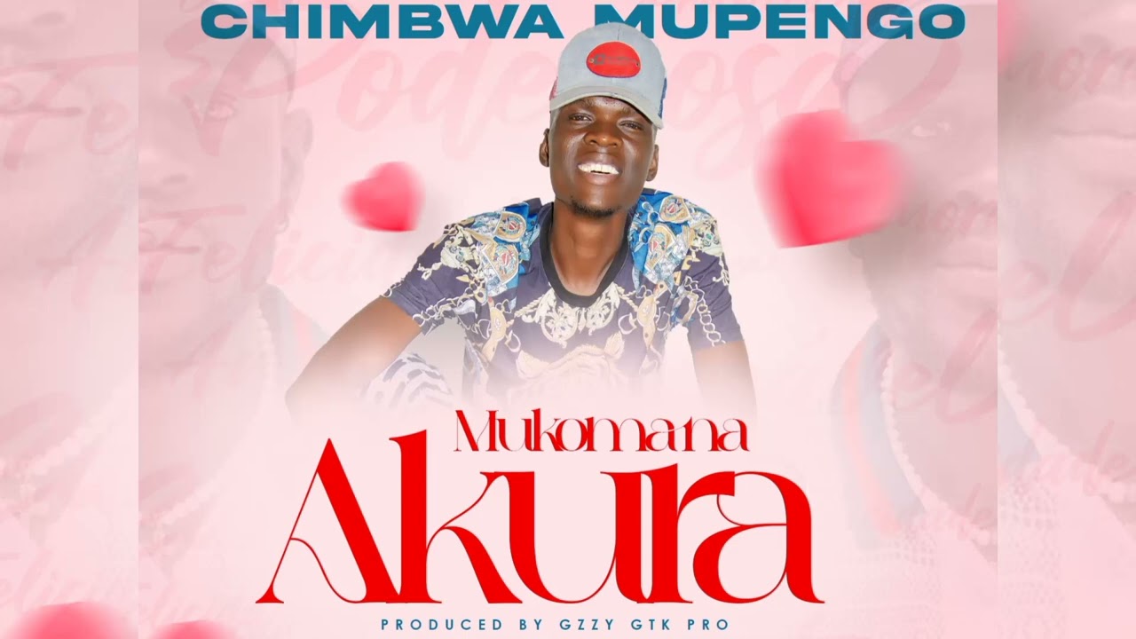 Chimbwa Mupengo-Mukomana Akura(Valentine Riddim)